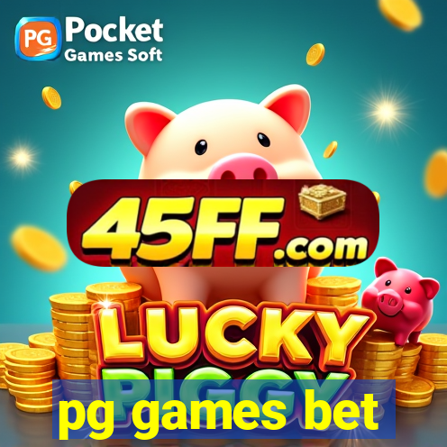 pg games bet